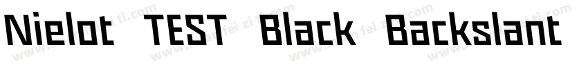 Nielot TEST Black Backslant字体转换